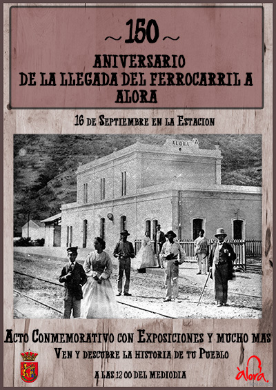 150 Aniversario de la llegada del ferrocarril a álora